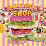 Kawaii×食品サンプル大集合！『Fake Sweets “SHOP”』表参道に期間限定オープン！