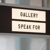GALLERY SPEAK FOR