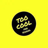 too cool for school