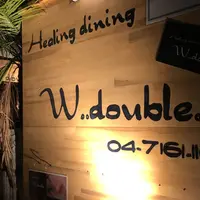 Healing dining W..double..の写真・動画_image_234155