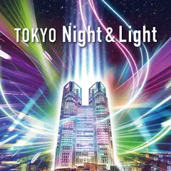 TOKYO Night & Light