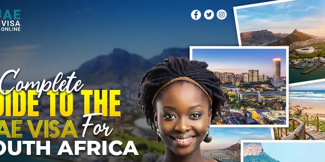A Complete Guide to the UAE Visa for South Africa